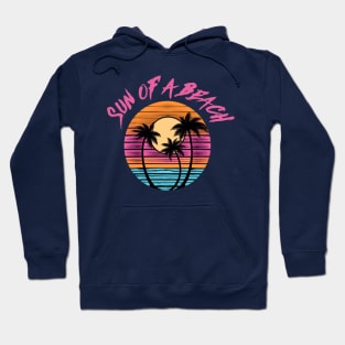 Sun of a beach Hoodie